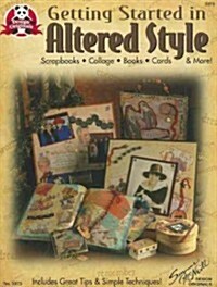 Getting Started in Altered Style (Paperback)