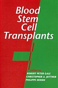 Blood Stem Cell Transplants (Paperback)