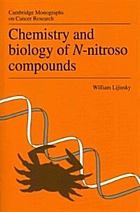 Chemistry and Biology of N-Nitroso Compounds (Paperback)