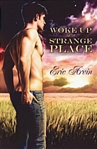 Woke Up in a Strange Place (Paperback)