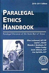 Paralegal Ethics Handbook 2010-2011 (Paperback)