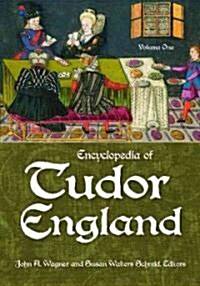 Encyclopedia of Tudor England: [3 Volumes] (Hardcover)