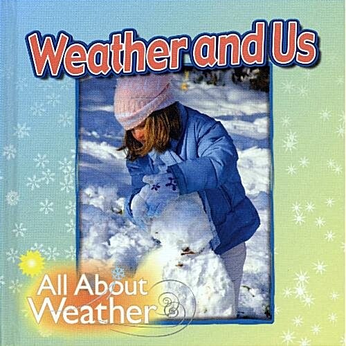 Weather and Us (Library)