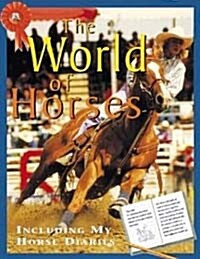 The World of Horses (School & Library)