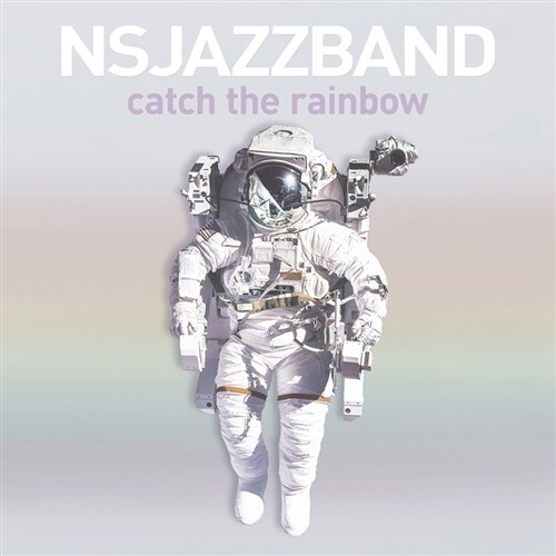 NS JAZZ BAND -  Catch The Rainbow