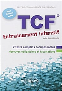 TCF Entrainement Intensif avec Fichiers Audio (French Edition) (Paperback, ELLIPSES MARKETING)