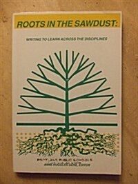 Roots in the Sawdust (Paperback)