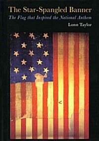 The Star-Spangled Banner: The Flag That Inspired the National Anthem (Paperback)