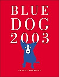 Blue Dog Calendar 2003 (Paperback, Engagement)