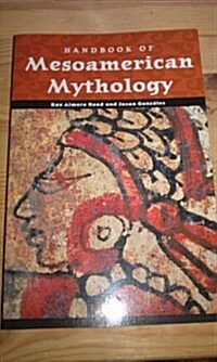 Handbook of Mesoamerican Mythology (Paperback)