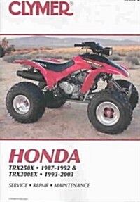 Honda Trx250X, 1987-1992 & Trx300Ex, 1993-2003 (Paperback)