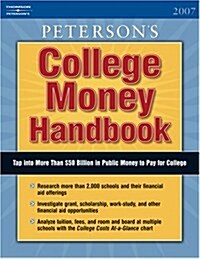 Petersons College Money Handbook 2007 (Paperback, 24th)