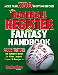 The Baseball Register & Fantasy Handbook 2006 (Paperback)
