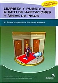 Limpieza y puesta a punto de habitaciones y areas de pisos/ Cleaning and Completing Rooms and Floor Areas (Paperback, CSM)