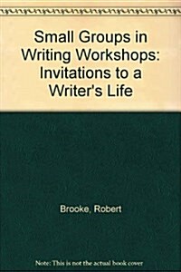 Small Groups in Writing Workshops (Paperback)