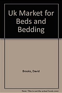 Uk Market for Beds and Bedding (Paperback, CD-ROM, 2nd)