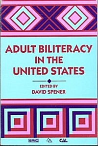 Adult Biliteracy in the United States (Paperback)