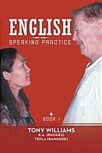 English Speaking Practice: Book 1 (Paperback)