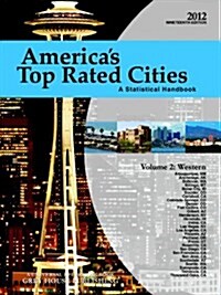 Americas Top Rated Cities, Volume 2: Western: A Statistical Handbook (Paperback)