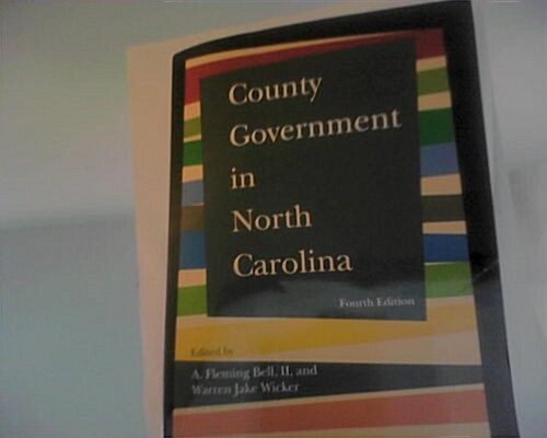 County Government in North Carolina (Paperback, 4th)