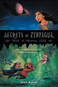 Secrets of Zynpagua: Birth of Mystery Child (Paperback)