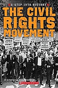 The Civil Rights Movement (a Step Into History) (Paperback)