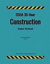 OSHA 30-Hour Construction; Student Workbook (Paperback)