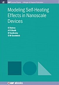 Modeling Self-heating Effects in Nanoscale Devices (Paperback)