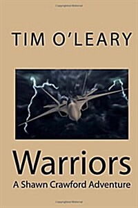 Warriors: A Shawn Crawford Adventure (Paperback)