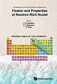 Fission and Properties of Neutron-Rich Nuclei - Proceedings of the Sixth International Conference on Icfn6 (Hardcover)
