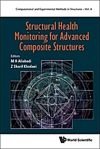 Structural Health Monitoring for Advanced Composite Structures (Hardcover)