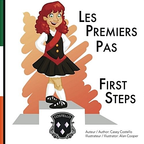 First Steps: For the love of Irish Dance (Paperback)