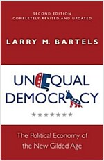 Unequal Democracy: The Political Economy of the New Gilded Age - Second Edition (Paperback)