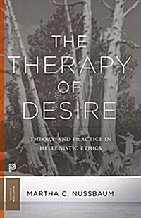 The Therapy of Desire: Theory and Practice in Hellenistic Ethics (Paperback, Revised)