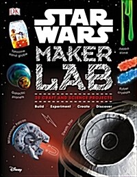 Star Wars Maker Lab: 20 Craft and Science Projects (Hardcover)