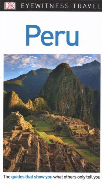 DK Eyewitness Travel Guide: Peru (Paperback)