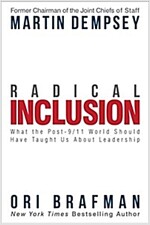 Radical Inclusion: What the Post-9/11 World Should Have Taught Us about Leadership