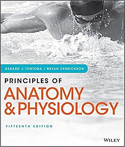 Principles of Anatomy and Physiology + Wiley E-text (Loose Leaf, Pass Code, 15th)