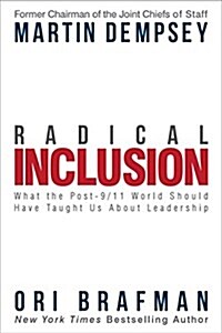 [중고] Radical Inclusion: What the Post-9/11 World Should Have Taught Us about Leadership (Hardcover)