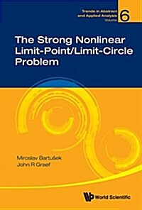 The Strong Nonlinear Limit-point/Limit-circle Problem (Hardcover)