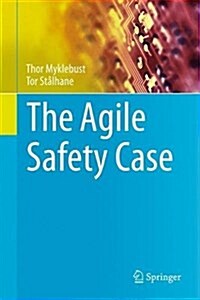 The Agile Safety Case (Hardcover)