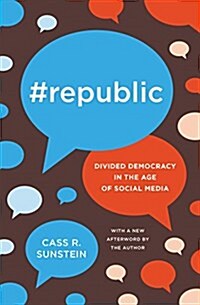 #republic: Divided Democracy in the Age of Social Media (Paperback)