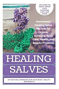 Healing Salves (Paperback)