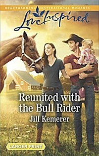 Reunited With the Bull Rider (Mass Market Paperback, Large Print)