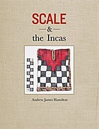 Scale and the Incas (Hardcover)