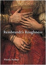 Rembrandt's Roughness (Hardcover)