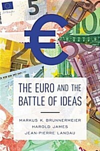 The Euro and the Battle of Ideas (Paperback)