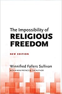 The Impossibility of Religious Freedom: New Edition (Paperback)