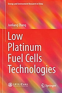 Low Platinum Fuel Cell Technologies (Hardcover, 2021)