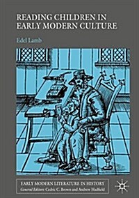 Reading Children in Early Modern Culture (Hardcover)